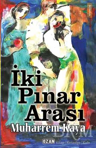 İki Pınar Arası - Roman | Avrupa Kitabevi