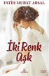İki Renk Aşk - Roman | Avrupa Kitabevi