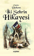 İki Şehrin Hikayesi - Türk Edebiyatı Romanları | Avrupa Kitabevi