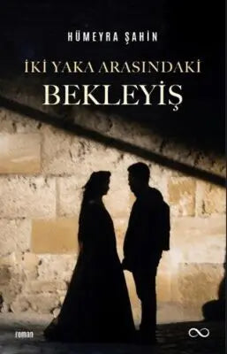 İki Yaka Arasındaki Bekleyiş - Roman | Avrupa Kitabevi