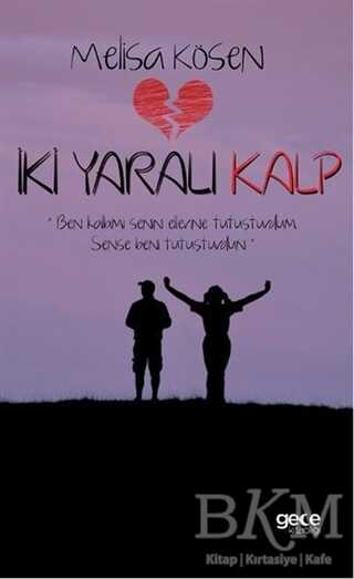 İki Yaralı Kalp - Türk Edebiyatı Romanları | Avrupa Kitabevi