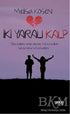 İki Yaralı Kalp - Türk Edebiyatı Romanları | Avrupa Kitabevi