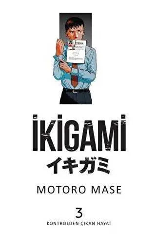 İkigami 3 - Kontrolden Çıkan Hayat