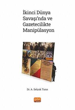 İkinci Dünya Savaşı’nda ve Gazetecilikte Manipülasyon -  | Avrupa Kitabevi