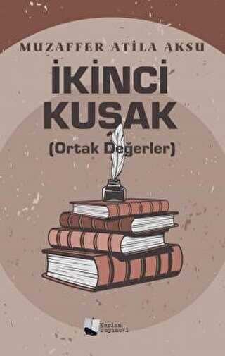 İkinci Kuşak Ortak Değerler - Genel İnsan Ve Toplum Kitapları | Avrupa Kitabevi