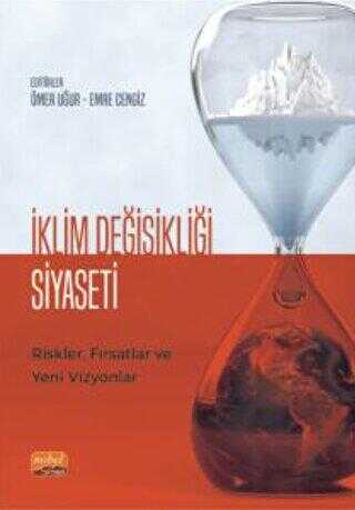 İklim Değişikliği Siyaseti Riskler, Fırsatlar ve Yeni Vizyonlar - Sosyoloji Araştırma ve İnceleme Kitapları | Avrupa Kitabevi