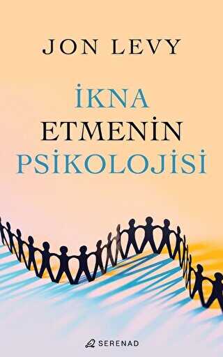 İkna Etmenin Psikolojisi - Kişisel Gelişim Kitapları | Avrupa Kitabevi