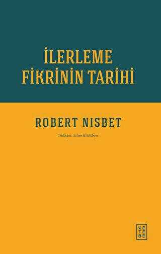 İlerleme Fikrinin Tarihi - Sosyoloji Araştırma ve İnceleme Kitapları | Avrupa Kitabevi