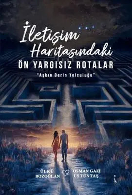 İletişim Haritasındaki Ön Yargısız Rotalar - Roman | Avrupa Kitabevi