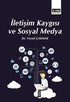 İletişim Kaygısı ve Sosyal Medya - Sosyal Medya ve İletişim Kitapları | Avrupa Kitabevi