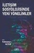 İletişim Sosyolojisinde Yeni Yönelimler - Sosyoloji Araştırma ve İnceleme Kitapları | Avrupa Kitabevi