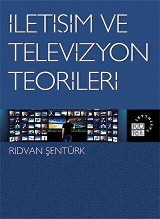 İletişim ve Televizyon Teorileri - İletişim Medya Kitapları | Avrupa Kitabevi