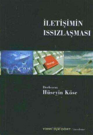 İletişimin Issızlaşması - İletişim Medya Kitapları | Avrupa Kitabevi