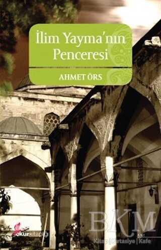 İlim Yayma’nın Penceresi - Anı Mektup ve Günlük Kitapları | Avrupa Kitabevi