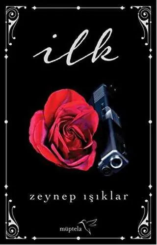 İlk - Roman | Avrupa Kitabevi