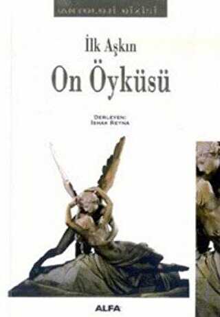 İlk Aşkın On Öyküsü - Amerikan Edebiyatı | Avrupa Kitabevi