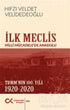 İlk Meclis - Anı Mektup ve Günlük Kitapları | Avrupa Kitabevi