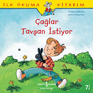 İlk Okuma Kitabım - Çağlar Tavşan İstiyor