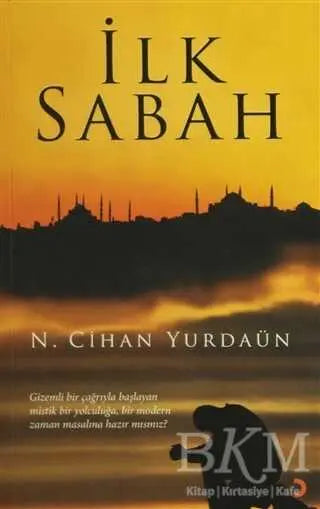 İlk Sabah - Türk Edebiyatı Romanları | Avrupa Kitabevi