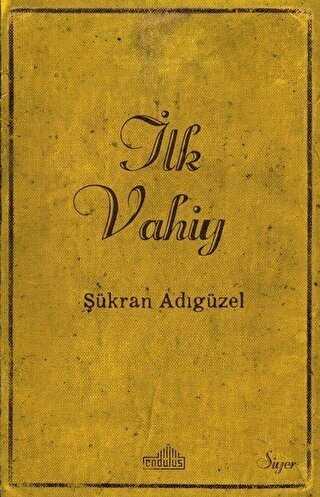 İLK VAHİY - Genel İslam Kitapları | Avrupa Kitabevi