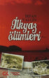 İlkyaz Ölümleri - Türk Edebiyatı Romanları | Avrupa Kitabevi