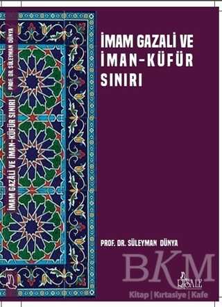 İmam Gazali ve İman Küfür Sınırı -  | Avrupa Kitabevi