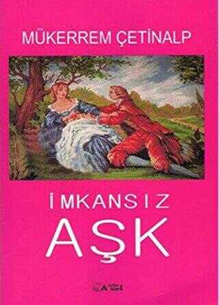 İmkansız Aşk - Türk Edebiyatı Romanları | Avrupa Kitabevi