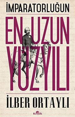 İmparatorluğun En Uzun Yüzyılı - Osmanlı Tarihi Kitapları | Avrupa Kitabevi