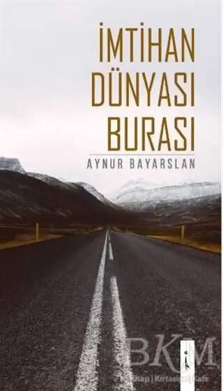 İmtihan Dünyası Burası - Roman | Avrupa Kitabevi