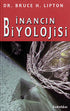 İnancın Biyolojisi - Kişisel Gelişim Kitapları | Avrupa Kitabevi