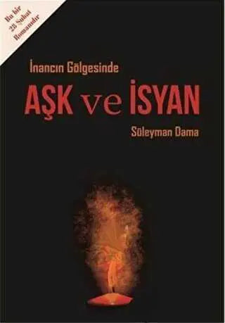 İnancın Gölgesinde Aşk ve İsyan - Roman | Avrupa Kitabevi