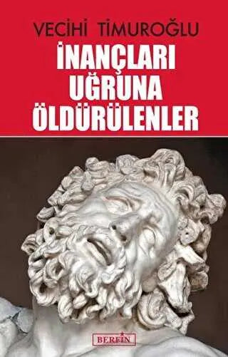 İnançları Uğruna Öldürülenler - Roman | Avrupa Kitabevi