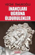 İnançları Uğruna Öldürülenler - Roman | Avrupa Kitabevi