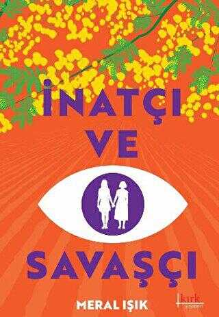 İnatçı ve Savaşçı - Roman | Avrupa Kitabevi