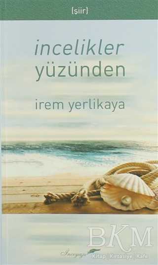 İncelikler Yüzünden - Şiir Kitapları | Avrupa Kitabevi
