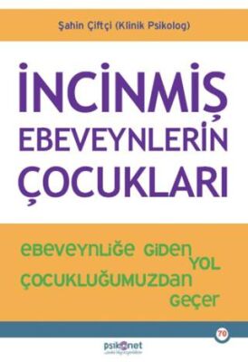 İncinmiş Ebeveynlerin Çocukları - Sosyoloji ile Alakalı Aile ve Çocuk Kitapları | Avrupa Kitabevi