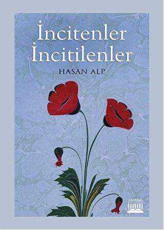 İncitenler İncitilenler - Türk Edebiyatı Romanları | Avrupa Kitabevi