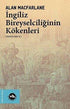 İngiliz Bireyselciliğinin Kökenleri - Genel İnsan Ve Toplum Kitapları | Avrupa Kitabevi