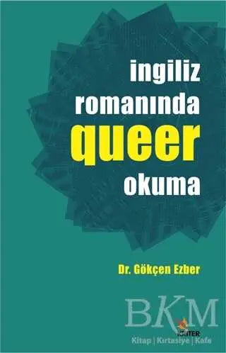 İngiliz Romanında Queer Okuma - Roman | Avrupa Kitabevi