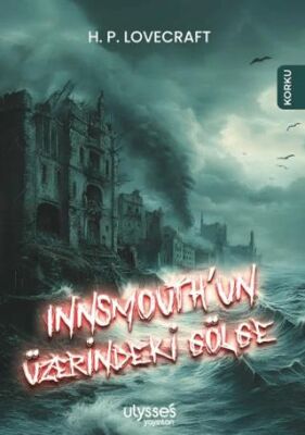 Innsmouth’un Üzerindeki Gölge - Korku ve Gerilim Edebiyatı | Avrupa Kitabevi