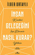 İnsan Geleceğini Nasıl Kurar? - Kişisel Gelişim Kitapları | Avrupa Kitabevi