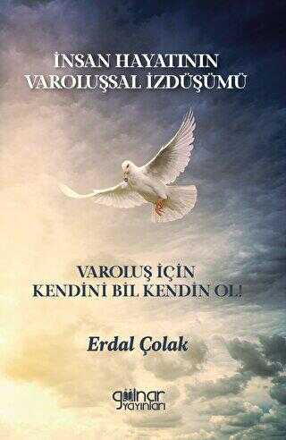 İnsan Hayatının Varoluşsal İzdüşümü Varoluş İçin Kendini Bil Kendin Ol! - Denemeler | Avrupa Kitabevi
