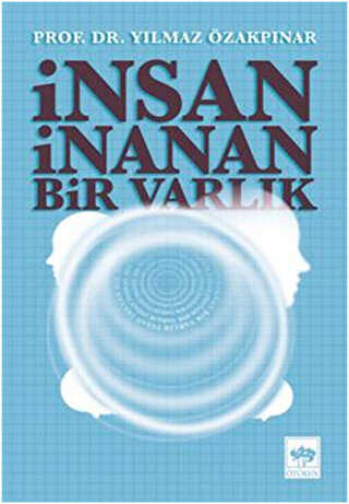 İnsan İnanan Bir Varlık - Sosyoloji Araştırma ve İnceleme Kitapları | Avrupa Kitabevi