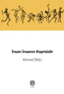 İnsan İnsanın Kaprisidir - Roman | Avrupa Kitabevi