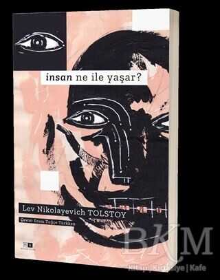 İnsan Ne İle Yaşar ? - Roman | Avrupa Kitabevi