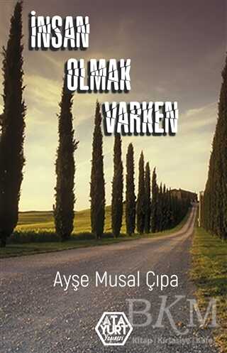 İnsan Olmak Varken - Denemeler | Avrupa Kitabevi