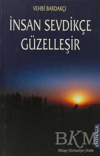 İnsan Sevdikçe Güzelleşir - Türk Edebiyatı Romanları | Avrupa Kitabevi