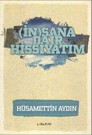 İnsana Dair Hissiyatım - Türk Edebiyatı Romanları | Avrupa Kitabevi