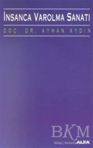 İnsanca Varolma Sanatı