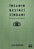 İnsanın Beşinci Zindanı - Denemeler | Avrupa Kitabevi